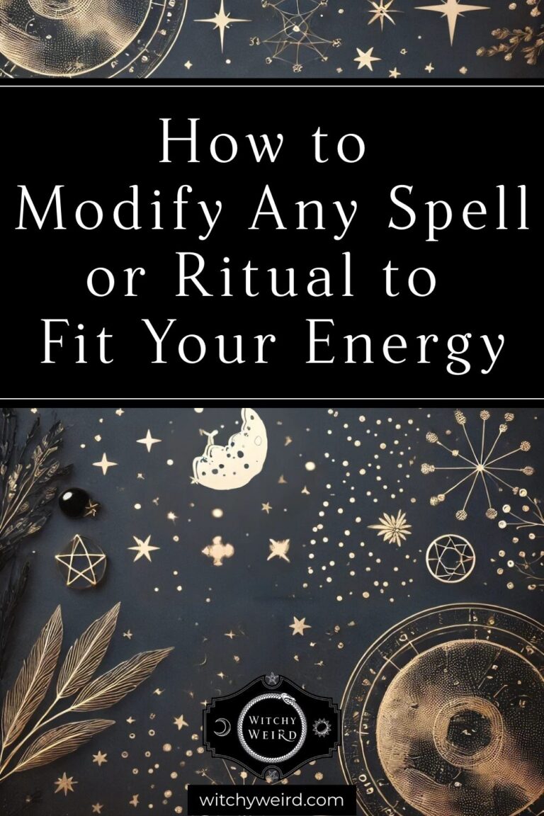 How to Modify Any Spell or Ritual to Fit Your Energy