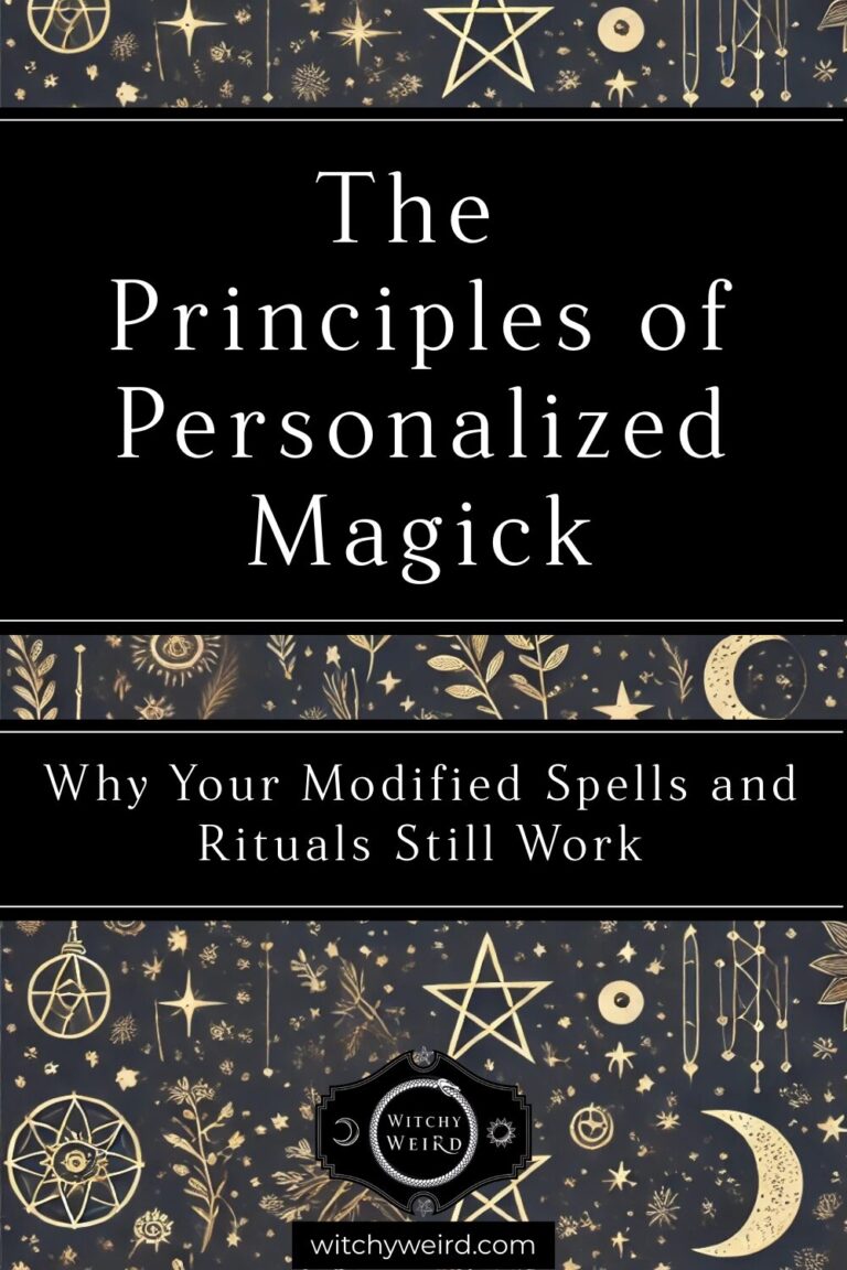 The Principles of Personalized Magick: Why Your Modified Spells and Rituals Still Work
